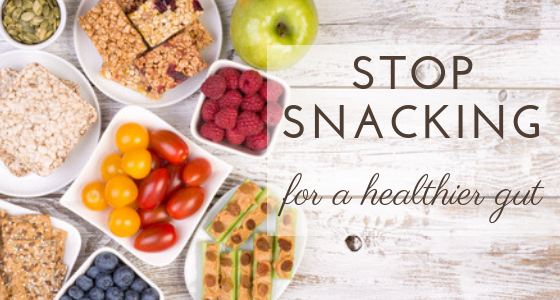 stop snacking for a healthier gut